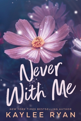 Never with Me Special Edition 1949151700 Book Cover