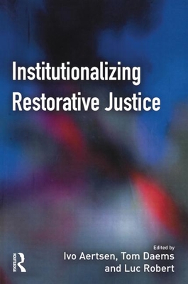 Institutionalizing Restorative Justice 1843921588 Book Cover