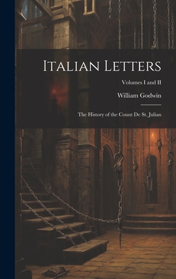 Italian Letters: The History of the Count de St... 1020816333 Book Cover