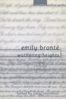 Emily Brontë Wuthering Heights: Essays. Article... 0231119216 Book Cover