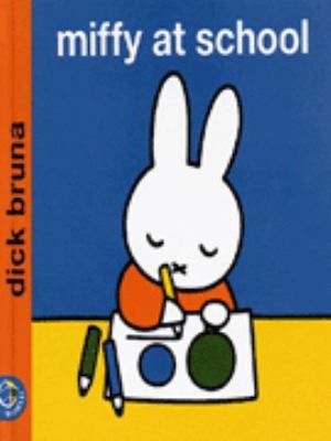 Miffy at School (Miffy's Library) 0749829834 Book Cover