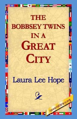 The Bobbsey Twins in a Great City 142181482X Book Cover