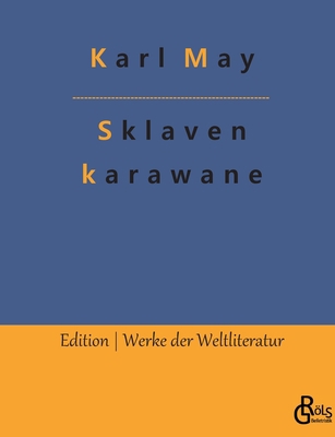 Die Sklavenkarawane [German] 3966377632 Book Cover