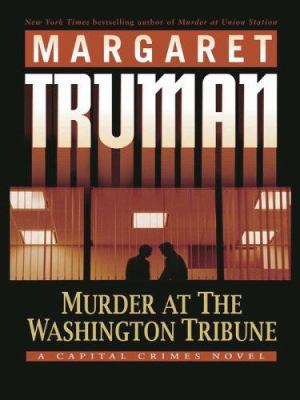 Murder at the Washington Tribune [Large Print] 0786281154 Book Cover