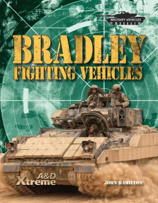 Bradley Fighting Vehicles 1617830747 Book Cover