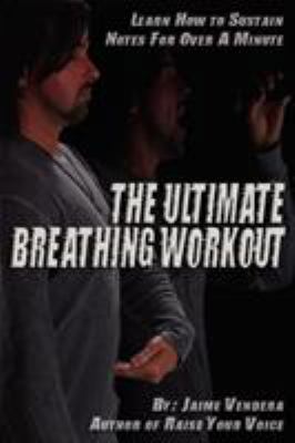 The Ultimate Breathing Workout (Revised Edition) 097494114X Book Cover