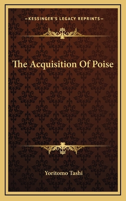 The Acquisition Of Poise 1168642523 Book Cover