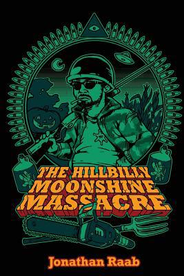 The Hillbilly Moonshine Massacre 1943988005 Book Cover
