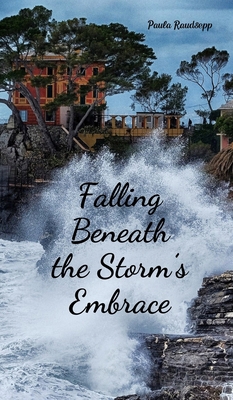 Falling Beneath the Storm's Embrace B0DRDJ6TBN Book Cover