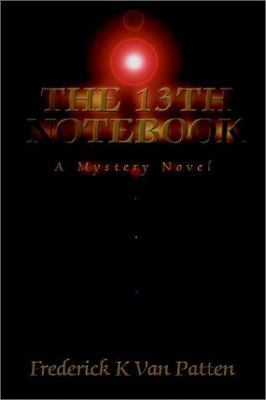 The 13th Notebook: A Mystery Novel 0595237010 Book Cover