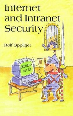 Internet and Intranet Security 0890068291 Book Cover