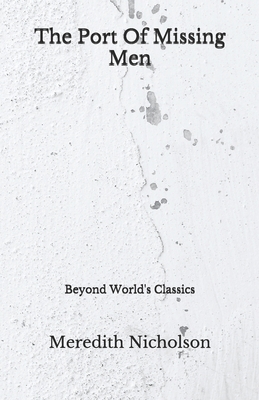 The Port Of Missing Men: Beyond World's Classics B08FP25H5V Book Cover