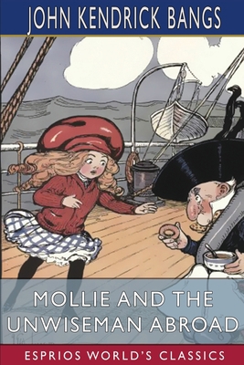 Mollie and the Unwiseman Abroad (Esprios Classi... B0BW3NCJNW Book Cover