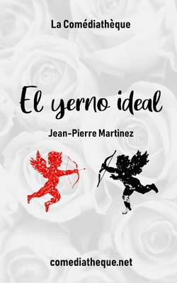El yerno ideal [Spanish] 2377058965 Book Cover