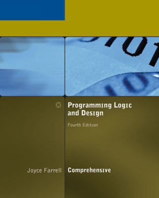 Programming Logic and Design, Comprehensive, Fo... 1418836338 Book Cover