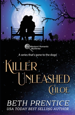 Killer Unleashed The Westport Romantic Mysteries 0645747025 Book Cover