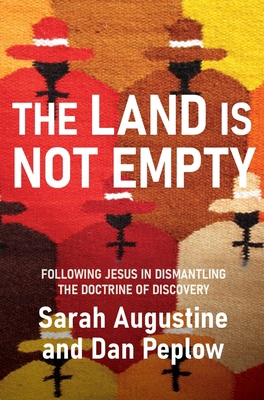 The Land Is Not Empty: Following Jesus in Disma... 1513808311 Book Cover