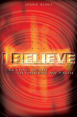 I Believe Study Guide: Getting Ready to Profess... 1562129783 Book Cover