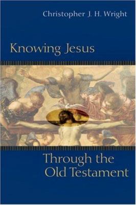 Knowing Jesus Through the Old Testament: A Deci... 0830816933 Book Cover