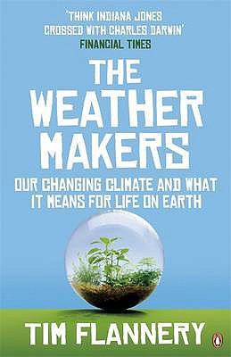 The Weather Makers: Our Changing Climate and Wh... 0141026278 Book Cover