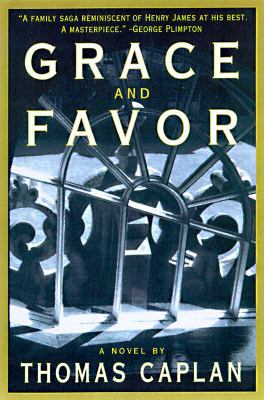 Grace and Favor: A Novel 0312171064 Book Cover