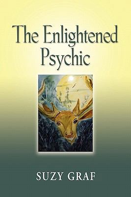 The Enlightened Psychic: Unlocking the Creative... 1609107438 Book Cover