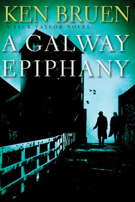 A Galway Epiphany: A Jack Taylor Novel 0802157041 Book Cover