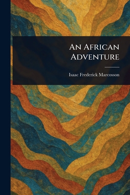An African Adventure 1023090937 Book Cover