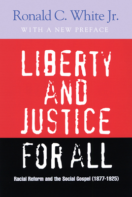 Liberty and Justice for All: Racial Reform and ... 0664224938 Book Cover