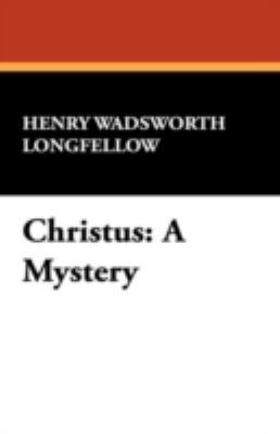 Christus: A Mystery 1434467155 Book Cover