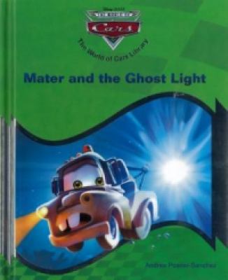 Mater & the Ghost Light (World of Cars Library) 1407558765 Book Cover
