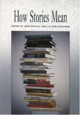 How Stories Mean 0889841276 Book Cover