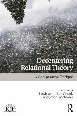 Decentering Relational Theory: A Comparative Cr... 1138080209 Book Cover