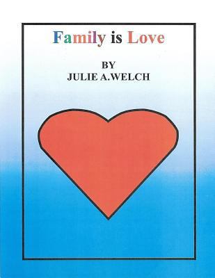 Family is Love 1983973122 Book Cover