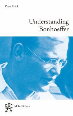 Understanding Bonhoeffer 3161547233 Book Cover