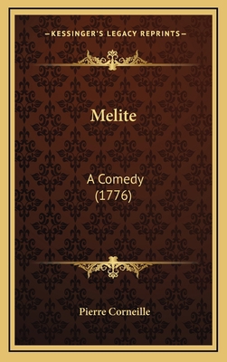 Melite: A Comedy (1776) 1168808669 Book Cover