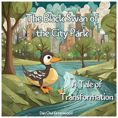 The Black Swan of the City Park: A Tale of Tran... B0CT333SJB Book Cover