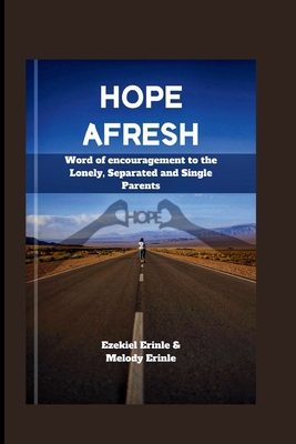 Hope Afresh: Word of Encouragement to the Lonel... B0CTJX1CNJ Book Cover