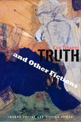 Truth and Other Fictions 0980882265 Book Cover