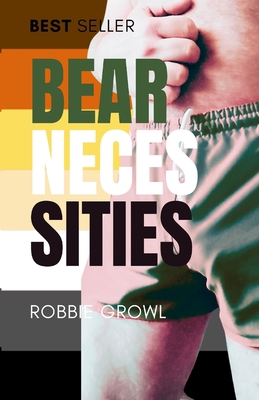 Bear Necessities: A Comprehensive History and G... 1447593162 Book Cover