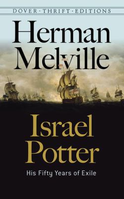 Israel Potter: His Fifty Years of Exile and Lif... 0486799956 Book Cover