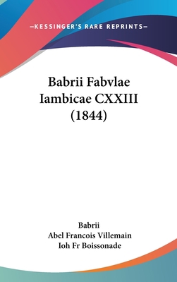 Babrii Fabvlae Iambicae CXXIII (1844) [German] 1161287388 Book Cover