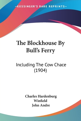 The Blockhouse By Bull's Ferry: Including The C... 1120729955 Book Cover
