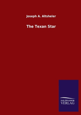 The Texan Star 3846049220 Book Cover