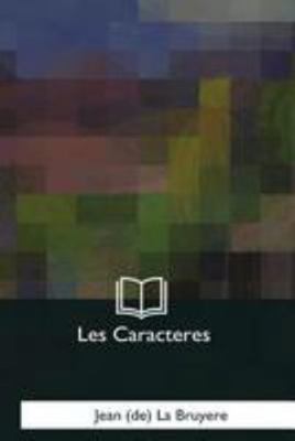 Les Caracteres [French] 1979859132 Book Cover