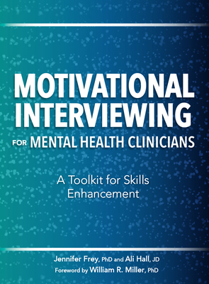 Motivational Interviewing for Mental Health Cli... 1683732014 Book Cover
