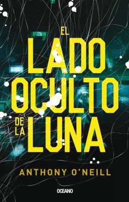 El Lado Oculto de la Luna [Spanish] 6075271767 Book Cover