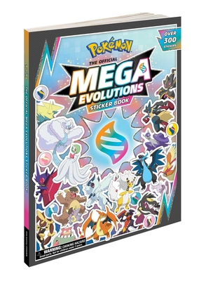 Pokémon the Official Mega Evolutions Sticker Book 1604382635 Book Cover