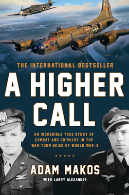 A Higher Call: An Incredible True Story of Comb... 0425255735 Book Cover