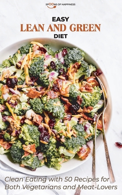 Easy lean and Green Diet: Clean Eating with 50 ... 1801565120 Book Cover